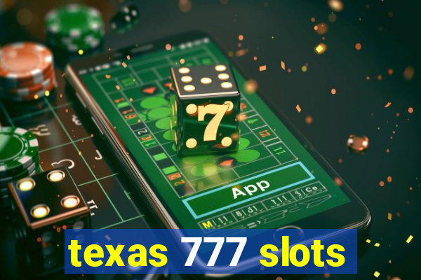 texas 777 slots